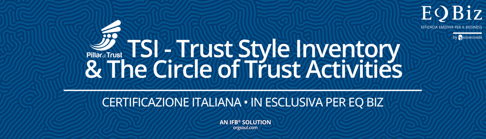 EQ Biz – TSI & Circle of Trust Certificazione italiana